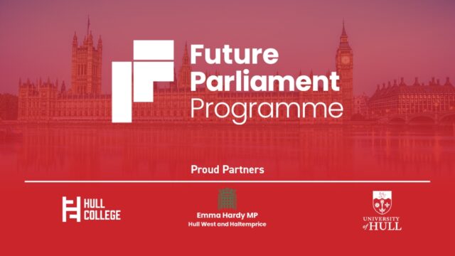 The Future Parliament Programme logo set against a red backdrop featuring the UK Parliament building. Below, logos for Hull College, Emma Hardy MP, and the University of Hull are displayed as proud partners.
