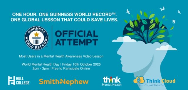 A blue graphic for a Guinness World Record attempt on World Mental Health Day, October 10, 2025, features a human head with a tree growing from it, symbolizing growth and awareness. Event info and logos for Hull College, Smith+Nephew, Think Mental Health, and Think Cloud are included.