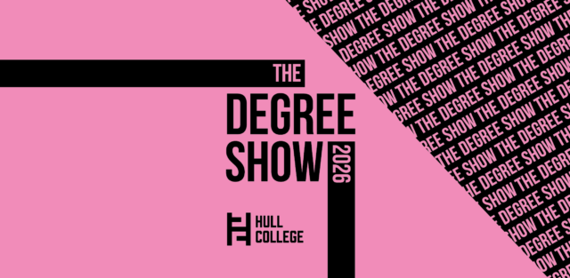 degree show 2026 at hull college